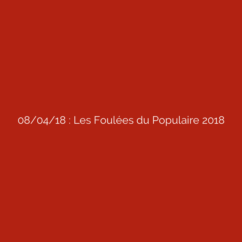 08/04/18 : Les Foulées du Populaire 2018