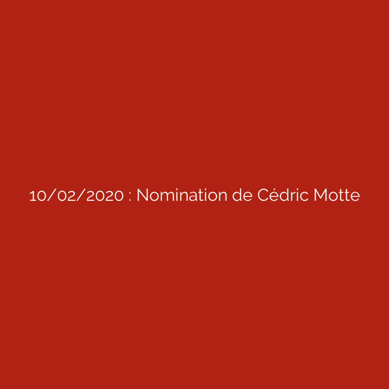 10/02/2020 : Nomination de Cédric Motte - Centre France
