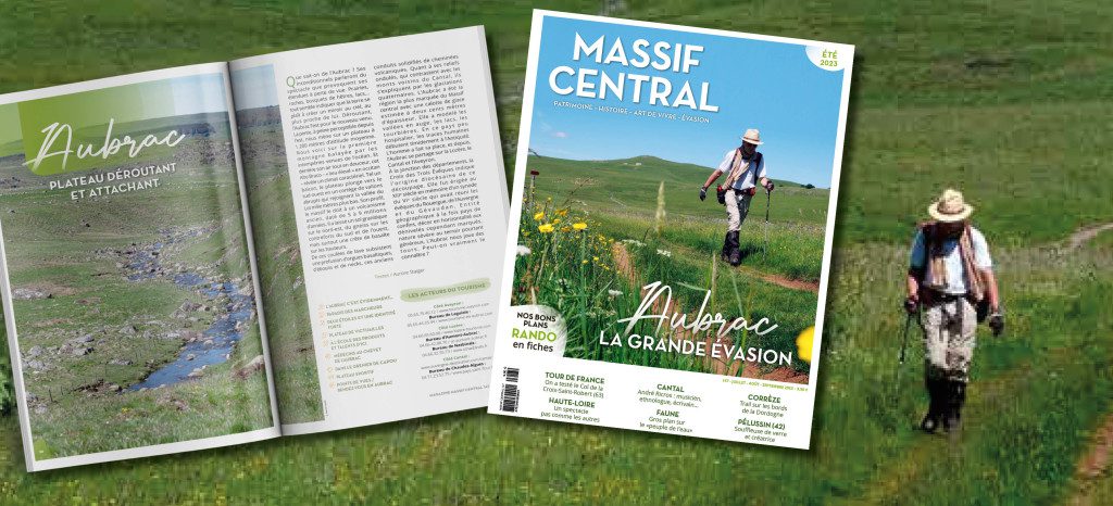 16.06.23 – MASSIF CENTRAL ÉTÉ : L’ÉVASION COMME LEITMOTIV !