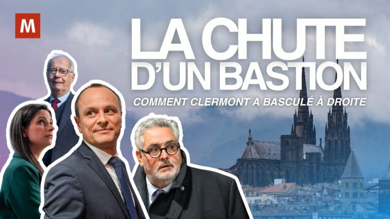 LA CHUTE D’UN BASTION : Comment Clermont a basculé à droite 