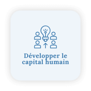 Développer le capital humain Développer le capital humain